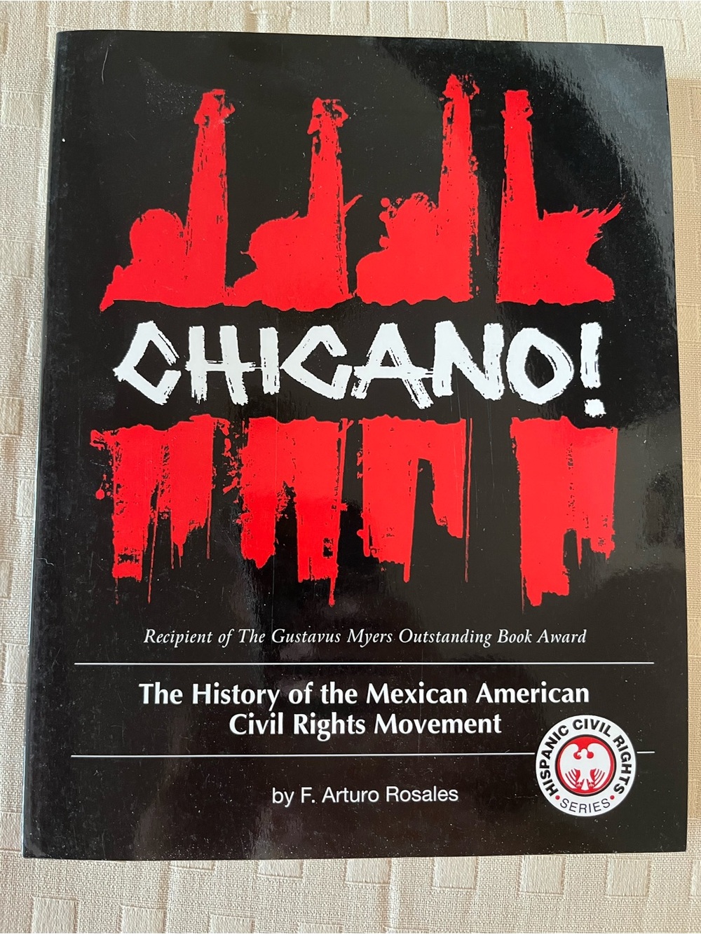 CHICANO! The History of the Mexican American Civil Rights Movement Book